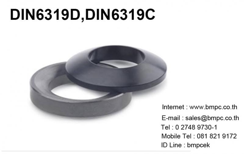 Dished washer DIN6319D  Case hardened and phosphate  Size : M6-M48  Dished washer DIN 6319G   Punched, gauged and tempered  Size : M6-M48  Spherical seat washer DIN6319C  Case hardened and phosphate  Size : M6-M48  &nbsp;  ฝ่ายขายติดต่อ&nbsp; เอก&nbsp; 0818219172 , อรุณลักษณ์ &nbsp;0819126715, สุพัฒตรา&nbsp; &nbsp;0818353359&nbsp;   &nbsp;&nbsp;&nbsp;&nbsp;&nbsp; สำนักงานโทร &nbsp;027489730-1&nbsp;&nbsp; Fax 027489852   &nbsp;&nbsp;&nbsp;&nbsp;&nbsp;&nbsp; ID Line bmpcek  &nbsp;&nbsp;&nbsp;&nbsp;&nbsp;&nbsp; www.bmpc.co.th,&nbsp; e-mail : sales@bmpc.co.th  